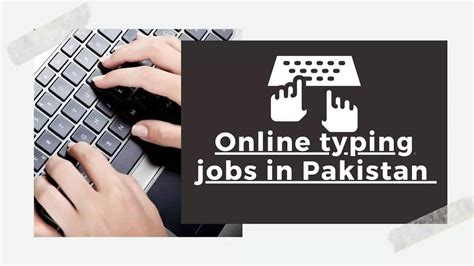 Online Typing Jobs jobs in Pakistan .